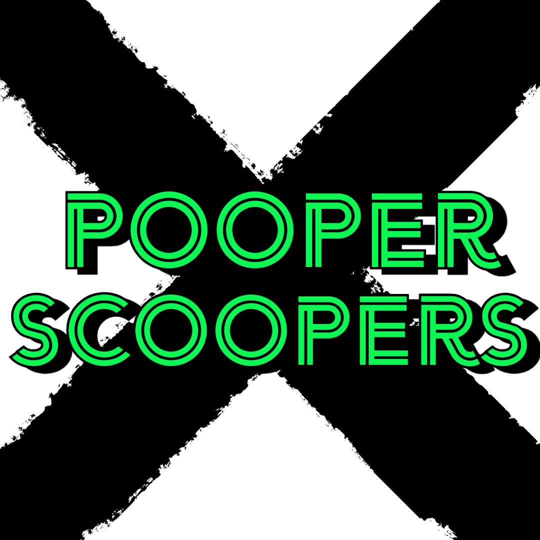 Pooper Scoopers